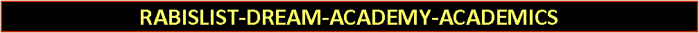 Text Box: RABISLIST-DREAM-ACADEMY-ACADEMICS